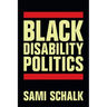 Black Disability Politics