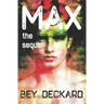 Max, the Sequel
