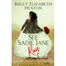 See Sadie Jane Run: A second-chance love story in a southern coastal town