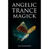 Angelic Trance Magick