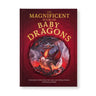 The Magnificent Book of Baby Dragons
