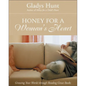 The Honey for a Woman's Heart: Growing Your World Through Reading Great Books