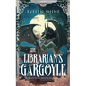 The Librarian's Gargoyle: A Cozy Sapphic Monster Romantasy