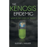 The Kenosis Epidemic: What Is the Cost of Truth?