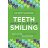 Teeth Aren't Just for Smiling: Oral Care and Its Impact on the Whole Body