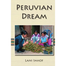 Peruvian Dream