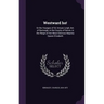 Westward ho!: Or the Voyages of Sir Amyas Leigh, knt. of Burrough, in the County of Devon, in the Reign of Her Most Glorious Majesty Queen Elizabeth