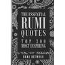 The Essential Rumi Quotes: Top 300 Most Inspiring