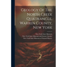 Geology Of The North Creek Quadrangle, Warren County, New York