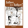 Father, Dear Father!