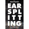 Earsplitting