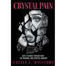 Crystal Pain: God's Etchings Through Grief, the Pandemic, and Spiritual Warfare
