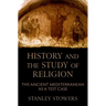History and the Study of Religion: The Ancient Mediterranean as a Test Case
