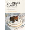 Culinary Claims: Indigenous Restaurant Politics in Canada