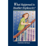 What Happened to Heather Hopkowitz?
