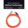 Recent Progress in Optical Technology: Volume I