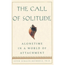 The Call of Solitude: Alonetime in a World of Attachment