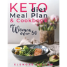 Keto Diet Meal Plan and Cookbook for Women Over 50: Stress-Free 28-Day Meal Planning and Delicious Low-Carb Recipes to Lose Weight and Boost Energy. S