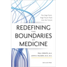 Redefining the Boundaries of Medicine: The High-Tech, High-Touch Path Into the Future