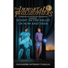 Sunset in the Valley of Now and Then: Chronicles of Dylan Eaglegod Book One The Immortal Philosophers