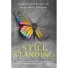Still Standing: Inspirational Stories Of Hope After Divorce