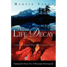 Prevent Life Decay