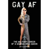 Gay AF: The Military Career of a Georgia Drag Queen