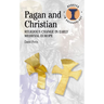 Pagan and Christian