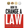 How To Change a Law