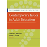 The Jossey-Bass Reader on Contemporary Issues in Adult Education