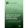 Multi-Sensor Systems and Data Fusion in Remote Sensing