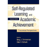 Self-Regulated Learning and Academic Achievement: Theoretical Perspectives