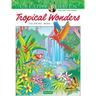 Creative Haven Tropical Wonders Coloring Book