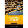 Climate Change: What Everyone Needs to Know