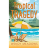Tropical Tragedy
