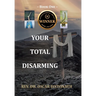Your Total Disarming: Book One