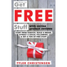 How to Get FREE Stuff with Online Product Reviews: Start from Scratch, Build a Brand, Attract a Social Following, and Get a Ton of FREE Stuff