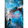 Bridge of Storms (a Mortal Engines Novel)