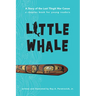 Little Whale: A Story of the Last Tlingit War Canoe
