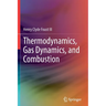 Thermodynamics, Gas Dynamics, and Combustion