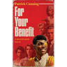 For Your Benefit