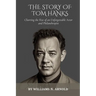 The Story of Tom Hanks: Charting the Rise of an Unforgettable Actor and Philanthropist