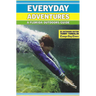 Everyday Adventures: A Florida Outdoors Guide