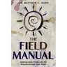The Field Manual: Underground Protocols for Organizational Soul Work