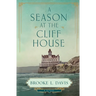 A Season at the Cliff House