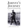Johnny's Journey: A Greatest Generation Epic