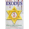 Exodus 2: When an Angry God Speaks