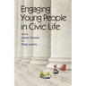Engaging Young People in Civic Life