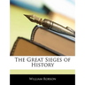 The Great Sieges of History