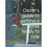 Oscar's guide to getting a horse ready to ride